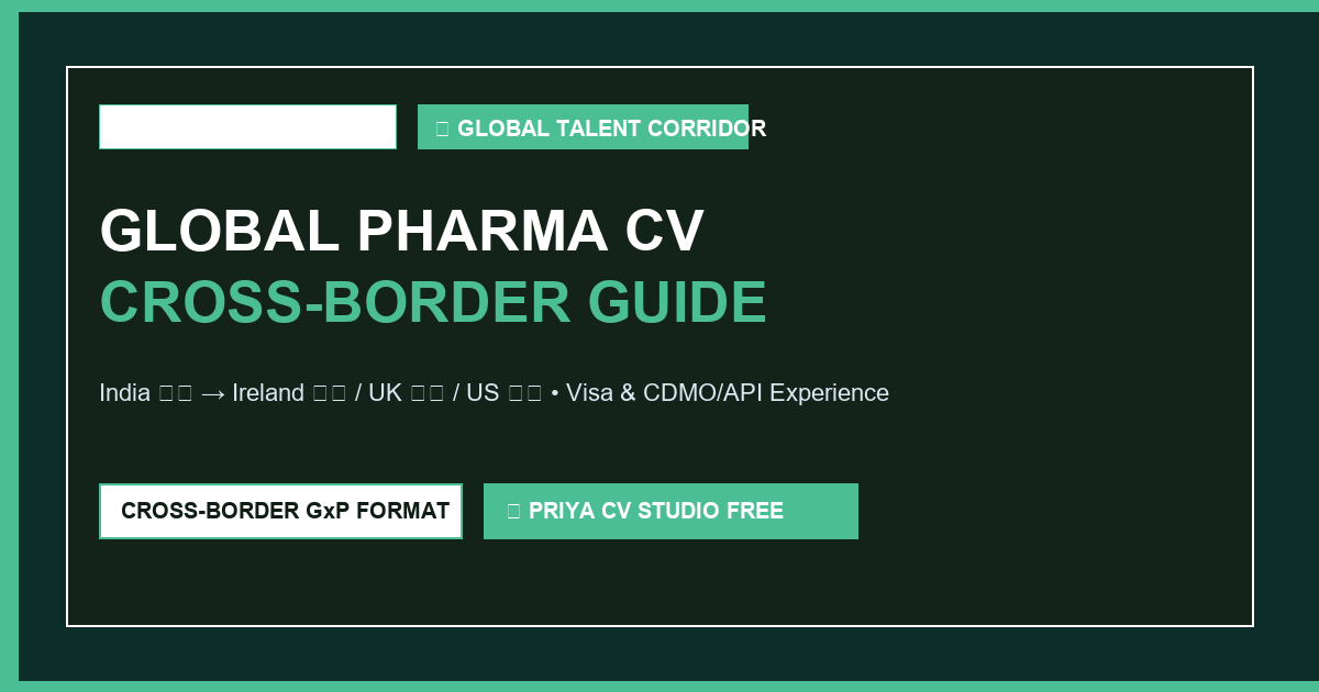 Global Pharma Talent Corridor: Writing a Cross-Border CV for India, Ireland, UK & US Roles