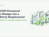 Why GMP Document Status Stamps Are a Regulatory Requirement: FDA, EU GMP Annex 1 and HPRA Guide for Ireland